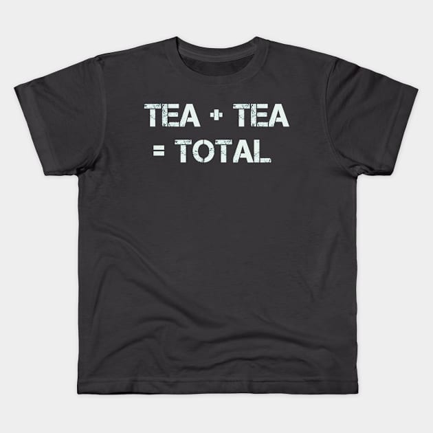 Tea Total- Light Font Kids T-Shirt by Off the Page